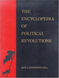 The Encyclopedia of Political Revolutions