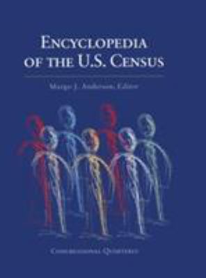 CQ&amp;#8242;s Encyclopedia of the U. S. Census
