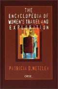 Encyclopedia of Women's Travel and Exploration
