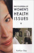 Encyclopedia of Women's Health Issues