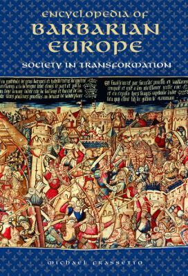 Encyclopedia of Barbarian Europe: Society in Transformation
