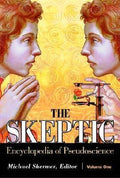 The Skeptic Encyclopedia of Pseudoscience: [2 Volumes]