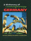 Dictionary of Contemporary Germany (Contemporary Country Dictionaries Ser.)