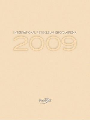 2009 International Petroleum Encyclopedia
