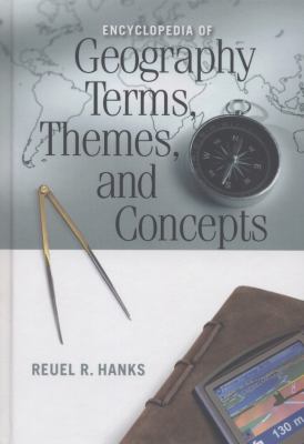 Encyclopedia of Geography Terms, Themes, and Concepts