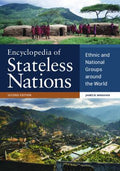 Encyclopedia of Stateless Nations: Ethnic and National Groups Around the World