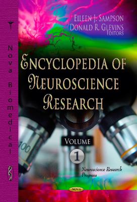 Encyclopedia of Neuroscience Research: 3-Volume Set (Neuroscience Research Progress Ser.)