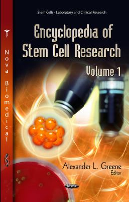 Encyclopedia of Stem Cell Research: 2 Volume Set (Stem Cells - Laboratory and Clinical Research Stem Cells and Regenerative Medicine Ser.)