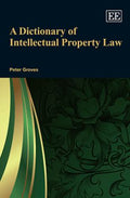 A Dictionary of Intellectual Property Law