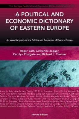 A Political and Economic Dictionary of Eastern Europe (Political and Economic Dictionary Ser.)