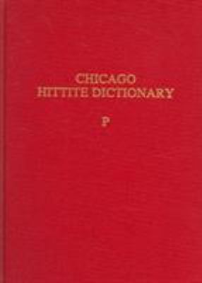 Hittite Dictionary of the Oriental Institute of the University of Chicago (Hittite Dictionary Ser., P.1-3)