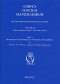 Dictionary of Manichaean Texts: Volume III, 2: Texts from Central Asia and China (Texts in Sogdian and Bactrian)