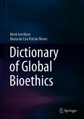 Dictionary of Global Bioethics