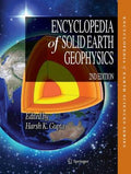 Encyclopedia of Solid Earth Geophysics (Encyclopedia of Earth Sciences Ser.)