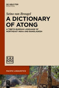 A Dictionary of Atong: A Tibeto-Burman Language of Northeast India and Bangladesh (Pacific Linguistics [PL] Ser., 664)