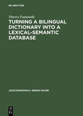 Turning a Bilingual Dictionary into a Lexical-Semantic Database (Lexicographica. Series Maior Ser., 79)