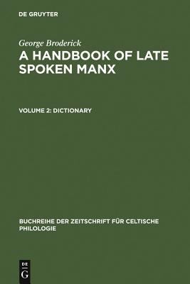 Dictionary (Buchreihe der Zeitschrift Für Celtische Philologie Ser., 4)