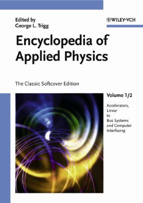 Encyclopedia of Applied Physics, 12 Volume Set (Encyclopedia of Applied Physics Ser.)