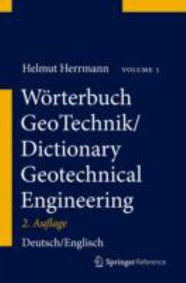 Wörterbuch GeoTechnik/Dictionary Geotechnical Engineering: Deutsch-Englisch/German-English