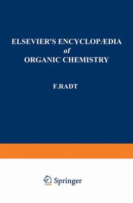Elsevier's Encyclopaedia of Organic Chemistry: Series III: Carboisocyclic Condensed Compounds (Elsevier's Encyclopaedia of Organic Chemistry Ser.)