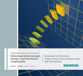 Wörterbuch Industrielle Elektrotechnik, Energie- und Automatisierungstechnik / Dictionary of Electrical Engineering, Power Engineering and Automation: CD-ROM Deutsch-Englisch / English-German. CD-ROM Edition 2011