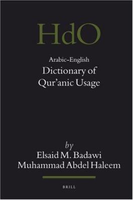 Arabic-English Dictionary of Qur&amp;#702;anic Usage