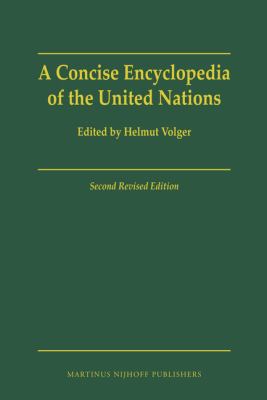 A Concise Encyclopedia of the United Nations: Second Revised Edition