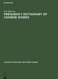 Frequency Dictionary of Chinese Words (Linguistic Structures, First Series: Chinese Ser.)