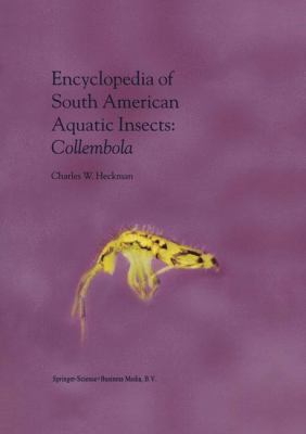 Encyclopedia of South American Aquatic Insects: Collembola: Illustrated Keys to Known Families, Genera, and Species in South America