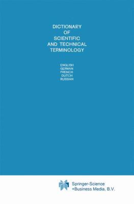 Dictionary of Scientific and Technical Terminology: English, German, French, Dutch, Russian